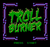 Troll Burner title screen